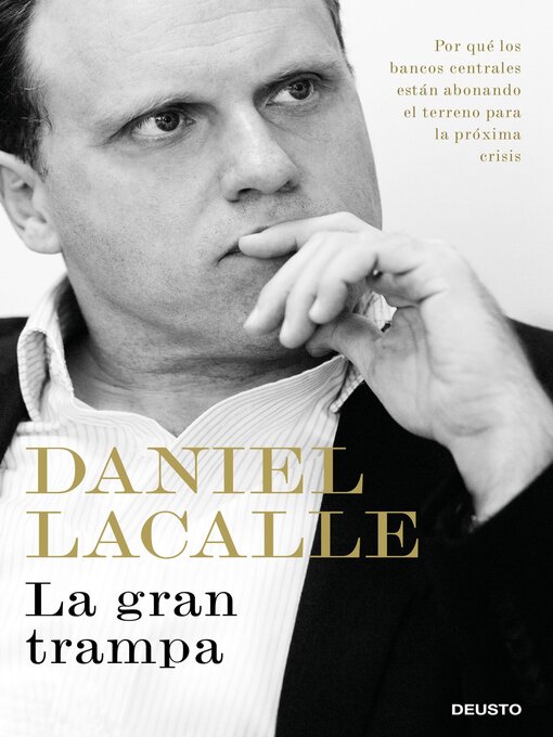 Title details for La gran trampa by Daniel Lacalle - Available